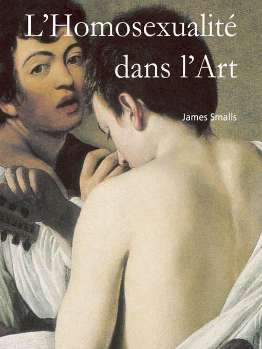 Title details for L'Homosexualité dans l'Art by James Smalls - Available